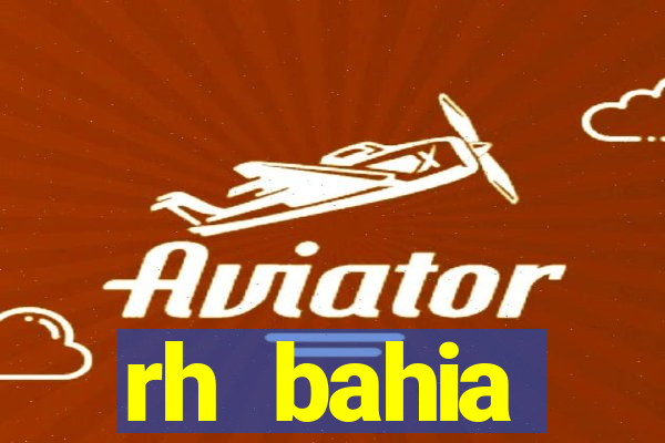 rh bahia contracheque 2022